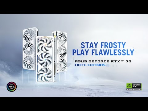 ASUS GeForce RTX 50 White Editions - Stay Frosty. Play Flawlessly.