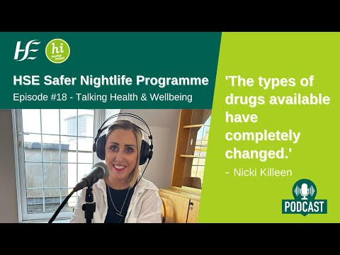 Safer Nightlife Programme, Episode 18 HSE Talking Health and Wellbeing Podcast
